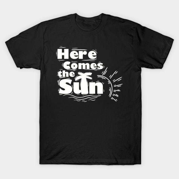 Here comes the Sun T-Shirt by Xatutik-Art